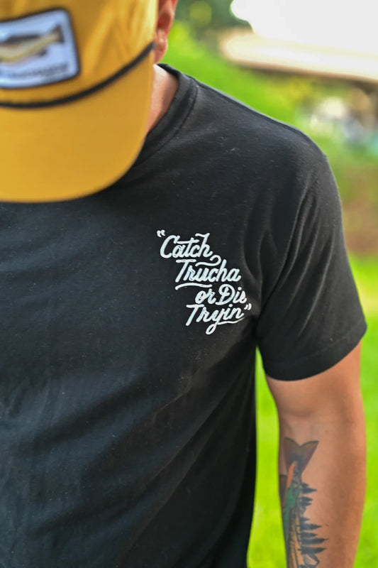 Catch Trucha Or Die